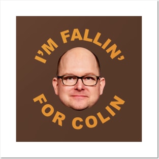 I'm falling for Colin Posters and Art